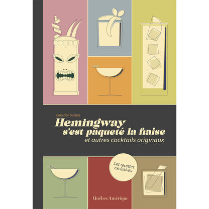 Hemingway s'est paqueté la fraise - Autographié de l'auteur